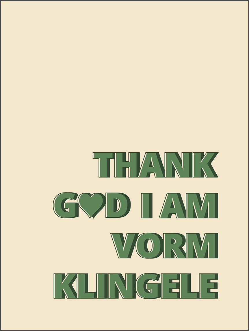 thank_god_vorm_web Print | Thank God I am vorm Klingele | limitiertes Poster 30 x 40 cm
