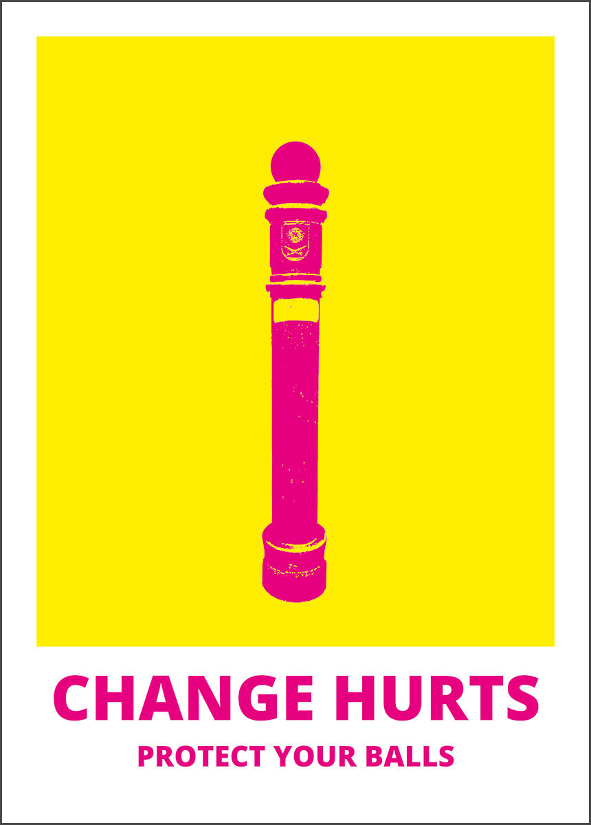 Print | Change Hurts | limitiertes Poster 50 x 70 cm