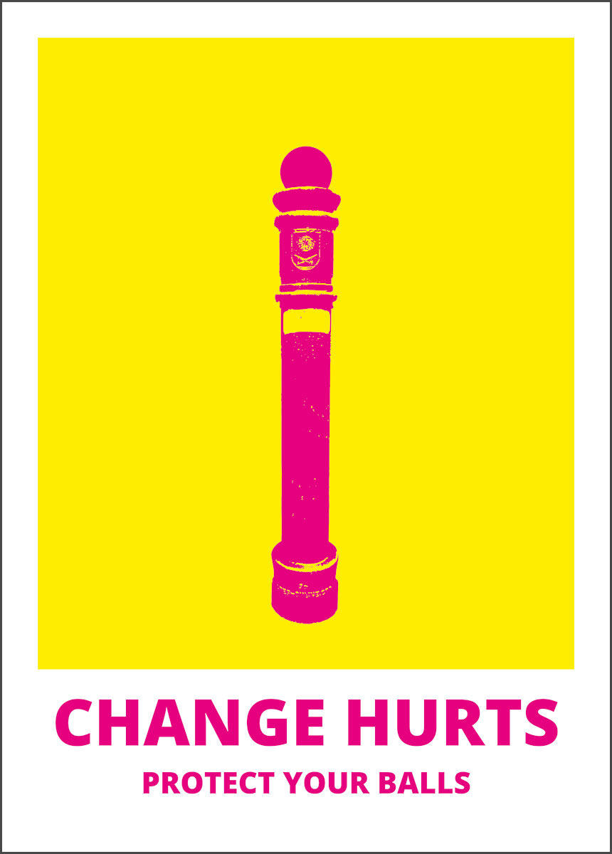 change_hurts_web Print | Change Hurts | limitiertes Poster 50 x 70 cm